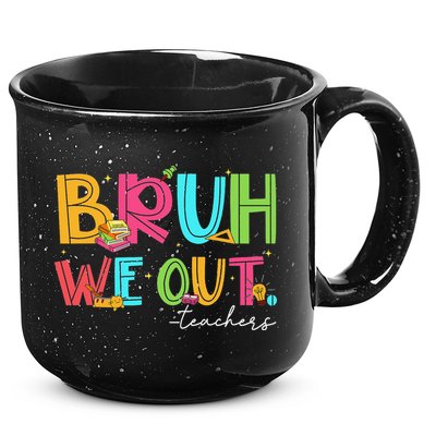 Cute End Of School Year Teacher Summer Bruh We Out Teachers 15oz Campfire Ceramic Mug