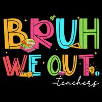 Cute End Of School Year Teacher Summer Bruh We Out Teachers Drawstring Bag
