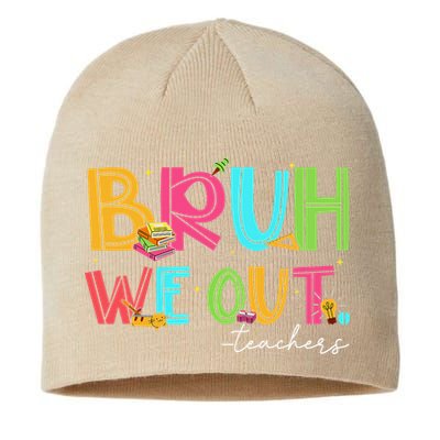 Cute End Of School Year Teacher Summer Bruh We Out Teachers Sustainable Beanie