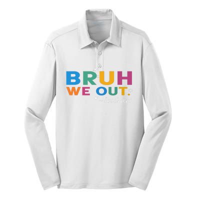 Cute End Of School Year Teacher Summer Bruh We Out Teachers Silk Touch Performance Long Sleeve Polo