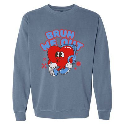 Cute End Of School Year Teacher Summer Bruh We Out Gift Garment-Dyed Sweatshirt