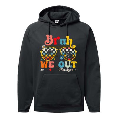 Cute End Of School Year Teacher Summer Bruh We Out Performance Fleece Hoodie