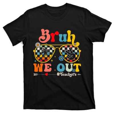 Cute End Of School Year Teacher Summer Bruh We Out T-Shirt