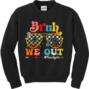 Cute End Of School Year Teacher Summer Bruh We Out Kids Sweatshirt