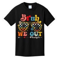 Cute End Of School Year Teacher Summer Bruh We Out Kids T-Shirt