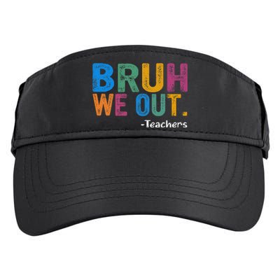 Cute End Of School Year Teacher Summer Bruh We Out Teachers Adult Drive Performance Visor