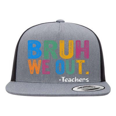 Cute End Of School Year Teacher Summer Bruh We Out Teachers Flat Bill Trucker Hat