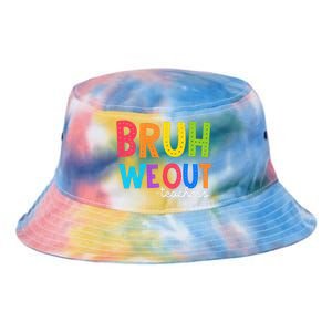 Cute End Of School Year Funny Summer Bruh We Out Teachers Tie Dye Newport Bucket Hat