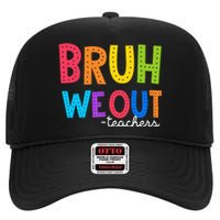 Cute End Of School Year Funny Summer Bruh We Out Teachers High Crown Mesh Back Trucker Hat