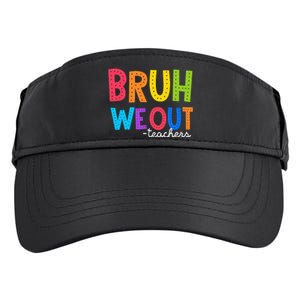 Cute End Of School Year Funny Summer Bruh We Out Teachers Adult Drive Performance Visor