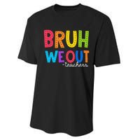 Cute End Of School Year Funny Summer Bruh We Out Teachers Performance Sprint T-Shirt