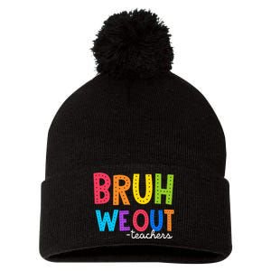 Cute End Of School Year Funny Summer Bruh We Out Teachers Pom Pom 12in Knit Beanie