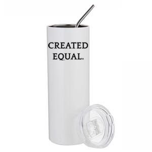 Created Equal Pay Pride Hu Rights Equality Activist Gift Stainless Steel Tumbler