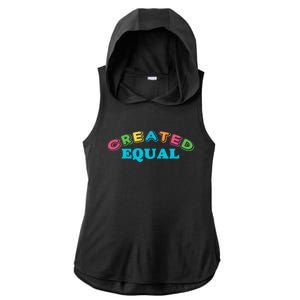 Created Equal Pride Hu Rights Equality Activist Gift Ladies PosiCharge Tri-Blend Wicking Draft Hoodie Tank