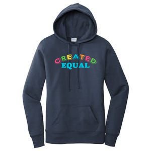 Created Equal Pride Hu Rights Equality Activist Gift Women's Pullover Hoodie