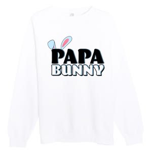 Cute Easter Papa Bunny Matching Family Shirts Premium Crewneck Sweatshirt