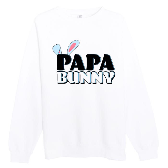 Cute Easter Papa Bunny Matching Family Shirts Premium Crewneck Sweatshirt