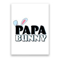 Cute Easter Papa Bunny Matching Family Shirts Poster