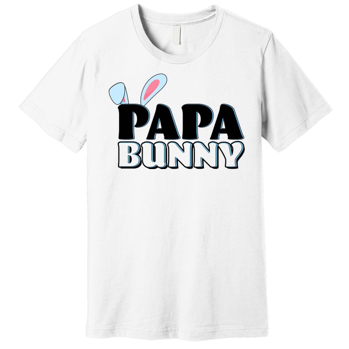 Cute Easter Papa Bunny Matching Family Shirts Premium T-Shirt