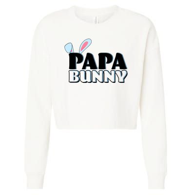 Cute Easter Papa Bunny Matching Family Shirts Cropped Pullover Crew