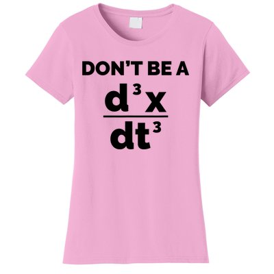 Calculus Equation Pun DonT Be A Jerk Women's T-Shirt