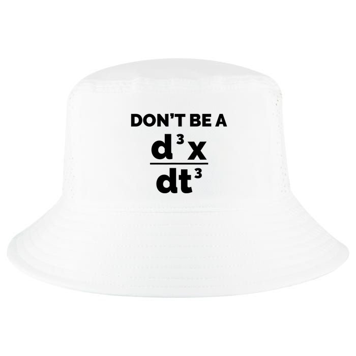 Calculus Equation Pun DonT Be A Jerk Cool Comfort Performance Bucket Hat
