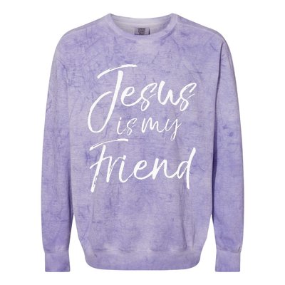 Christian Evangelism Quote Faith Gift Jesus Is My Friend Colorblast Crewneck Sweatshirt