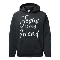 Christian Evangelism Quote Faith Gift Jesus Is My Friend Performance Fleece Hoodie