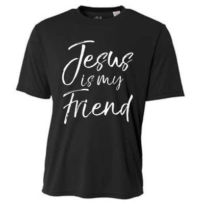 Christian Evangelism Quote Faith Gift Jesus Is My Friend Cooling Performance Crew T-Shirt