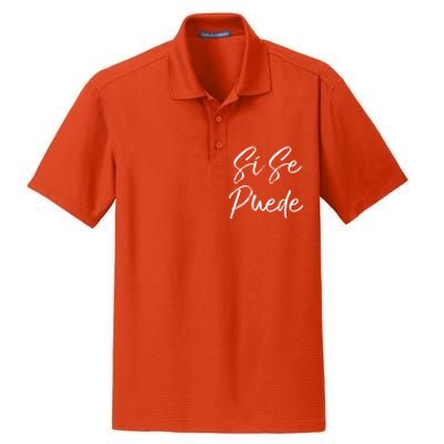 Cute Empowert Quote Spanish Español Sí Se Puede Funny Gift Dry Zone Grid Polo