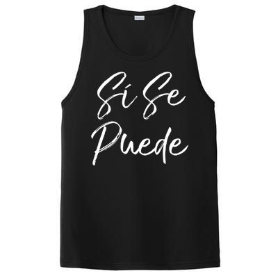 Cute Empowert Quote Spanish Español Sí Se Puede Funny Gift PosiCharge Competitor Tank