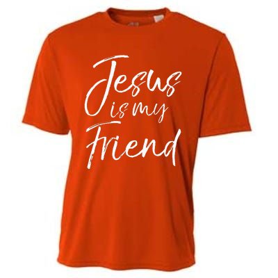 Christian Evangelism Quote Faith Gift Jesus is My Friend Cooling Performance Crew T-Shirt