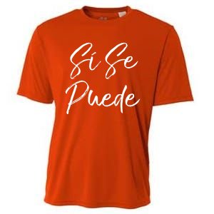 Cute Español Quote Spanish Feminist Sí Se Puede Great Gift Cooling Performance Crew T-Shirt