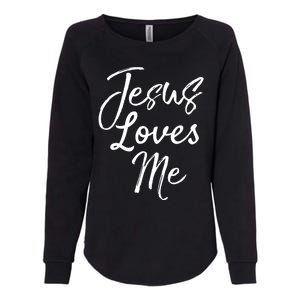 Christian Evangelism Quote Bible Verse Saying Jesus Loves Me Gift Womens California Wash Sweatshirt