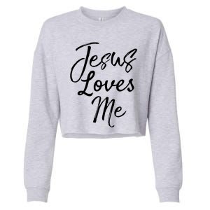 Christian Evangelism Quote Bible Verse Saying Jesus Loves Me Gift Cropped Pullover Crew