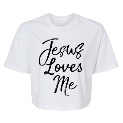 Christian Evangelism Quote Bible Verse Saying Jesus Loves Me Gift Bella+Canvas Jersey Crop Tee