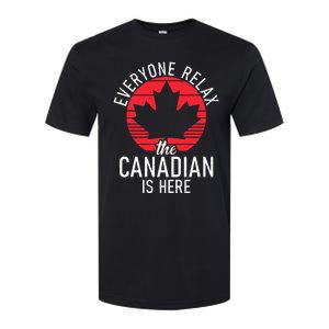 Canada Everyone Relax The Canadian Is Here Funny Canadian Softstyle CVC T-Shirt