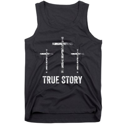 Christian Easter Resurrection Day True Story Jesus Cross Tank Top