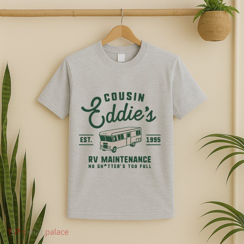 Cousin EddieS Rv Maintenance Funny Movie T-Shirt