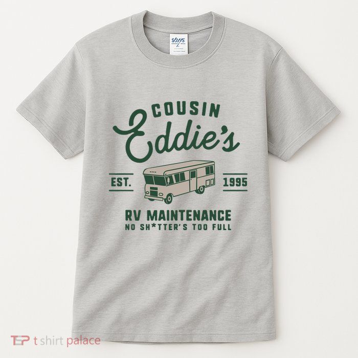 Cousin EddieS Rv Maintenance Funny Movie Tall T-Shirt