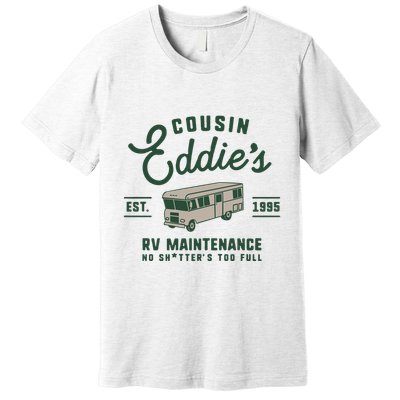 Cousin EddieS Rv Maintenance Funny Movie Premium T-Shirt