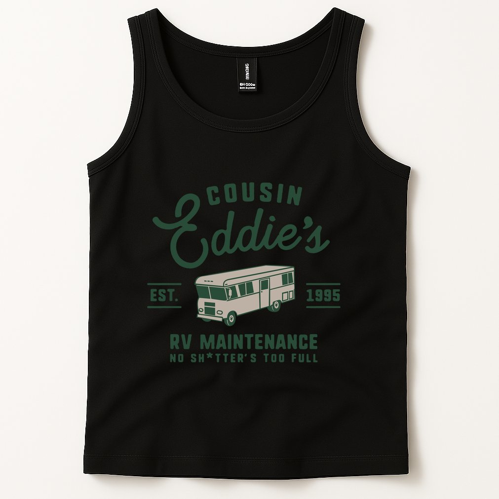 Cousin EddieS Rv Maintenance Funny Movie Tank Top