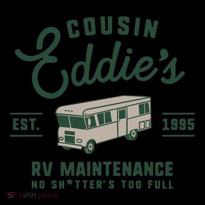 Cousin EddieS Rv Maintenance Funny Movie Womens T-Shirt