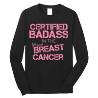 Certified Badass Fight Against Breast Cancer Long Sleeve Shirt