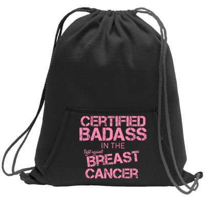 Certified Badass Fight Against Breast Cancer Sweatshirt Cinch Pack Bag