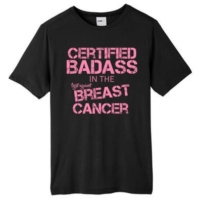 Certified Badass Fight Against Breast Cancer Tall Fusion ChromaSoft Performance T-Shirt