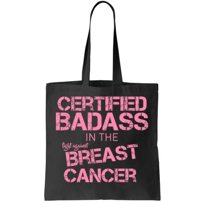 Certified Badass Fight Against Breast Cancer Tote Bag