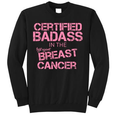 Certified Badass Fight Against Breast Cancer Tall Sweatshirt