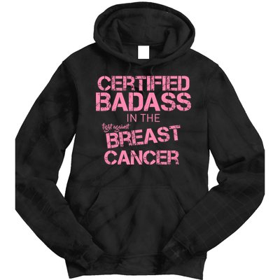 Certified Badass Fight Against Breast Cancer Tie Dye Hoodie