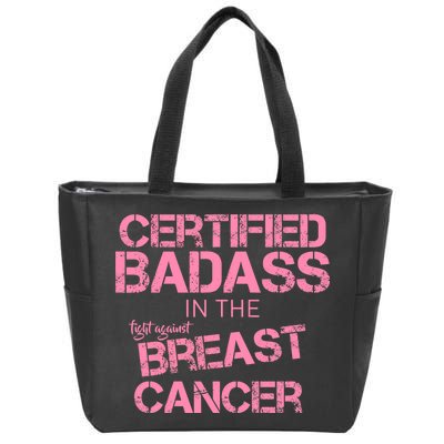 Certified Badass Fight Against Breast Cancer Zip Tote Bag